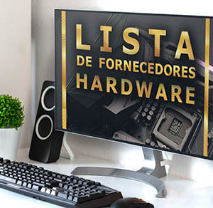 Lista de Fornecedor de Hardwares